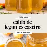 caldo de legumes caseiro